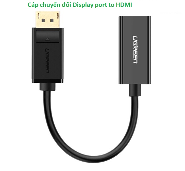 Cáp chuyển đổi Display port sang HDMI Ugreen 40362