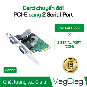 Card PCI-E to RS232 VegGieg V-PC03 - Card mở rộng 2 cổng COM cho máy tính bàn